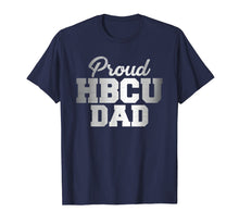 Ladda upp bild till gallerivisning, Funny shirts V-neck Tank top Hoodie sweatshirt usa uk au ca gifts for Mens Mens Proud HBCU Dad T-shirt 2750331
