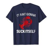 Ladda upp bild till gallerivisning, Funny shirts V-neck Tank top Hoodie sweatshirt usa uk au ca gifts for It Aint Gonna Suck Itself T Shirt - Funny Crawfish Shirt 1413491

