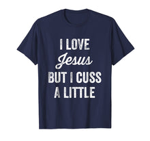 Ladda upp bild till gallerivisning, Funny shirts V-neck Tank top Hoodie sweatshirt usa uk au ca gifts for I Love Jesus But I Cuss a Little Funny Christian T-Shirt 2007766
