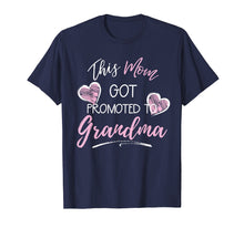 Ladda upp bild till gallerivisning, Funny shirts V-neck Tank top Hoodie sweatshirt usa uk au ca gifts for This Mom Got Promoted To Grandma Gift T-Shirt 1868605
