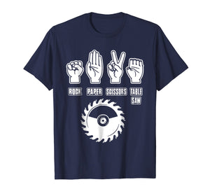 Carpenter Gifts Rock Paper Scissors Table Saw T-Shirt Funny