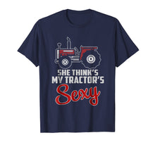 Ladda upp bild till gallerivisning, Funny shirts V-neck Tank top Hoodie sweatshirt usa uk au ca gifts for She Think's My Tractor's Sexy T shirt - Funny Farming 2445264
