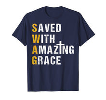 Ladda upp bild till gallerivisning, Funny shirts V-neck Tank top Hoodie sweatshirt usa uk au ca gifts for Saved With Amazing Grace T Shirt Christian Gift Swag T Shirt 2128526

