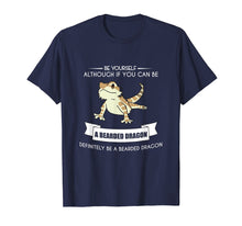 Ladda upp bild till gallerivisning, Funny shirts V-neck Tank top Hoodie sweatshirt usa uk au ca gifts for BE YOURSELF BEARDED DRAGON T-SHIRT Funny Animal Zoo Mother 1907370
