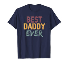 Ladda upp bild till gallerivisning, Funny shirts V-neck Tank top Hoodie sweatshirt usa uk au ca gifts for Best Daddy Ever Shirt Dada Fathers Day Tshirt 2741494
