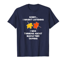 Ladda upp bild till gallerivisning, Funny shirts V-neck Tank top Hoodie sweatshirt usa uk au ca gifts for Maple Tree Tapping Syrup T-Shirt - Funny Listening 2788640
