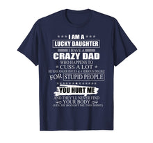 Ladda upp bild till gallerivisning, Lucky Daughter Tshirt gift from Dad father's day gift 780325
