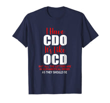 Ladda upp bild till gallerivisning, Funny shirts V-neck Tank top Hoodie sweatshirt usa uk au ca gifts for I HAVE CDO it's like OCD T-Shirt | Sarcastic Alphabetical 4063989
