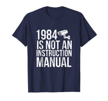 Ladda upp bild till gallerivisning, Funny shirts V-neck Tank top Hoodie sweatshirt usa uk au ca gifts for Funny Libertarian T Shirt 1984 Is Not An Instruction Manual 559529

