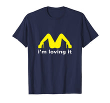 Ladda upp bild till gallerivisning, Funny shirts V-neck Tank top Hoodie sweatshirt usa uk au ca gifts for I'm Loving it T-shirt Gift Funny 509219
