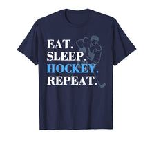 Ladda upp bild till gallerivisning, Funny shirts V-neck Tank top Hoodie sweatshirt usa uk au ca gifts for Eat Sleep Hockey Repeat Hockey T Shirt Men Gifts Player 3667282

