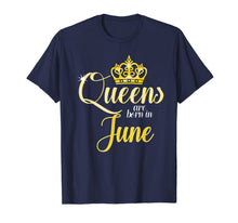 Ladda upp bild till gallerivisning, Queens Are Born In June Women Birthday Gift T-Shirt 216532
