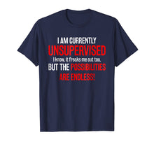 Ladda upp bild till gallerivisning, Funny shirts V-neck Tank top Hoodie sweatshirt usa uk au ca gifts for I Am Currently Unsupervised T-Shirt 1835311
