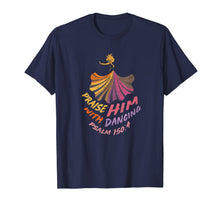 Ladda upp bild till gallerivisning, Christian Worship Dancer T-Shirt Praise Him with Dancing 507612
