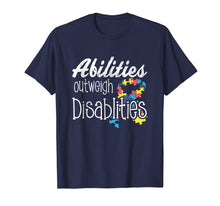 Ladda upp bild till gallerivisning, Funny shirts V-neck Tank top Hoodie sweatshirt usa uk au ca gifts for Abilities Outweights Disabilities Autism Awareness T-shirt 1265840
