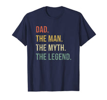 Ladda upp bild till gallerivisning, Dad The Man The Myth The Legend T Shirt Gift for Fathers 104571
