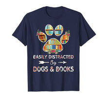 Ladda upp bild till gallerivisning, Funny shirts V-neck Tank top Hoodie sweatshirt usa uk au ca gifts for Easily distracted by dogs &amp; books - Dogs shirt 915816
