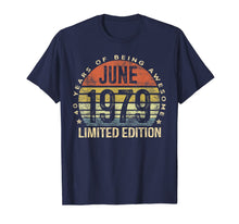 Ladda upp bild till gallerivisning, Born June 1979 Limited Edition T-Shirt 40th Birthday Gifts 31300
