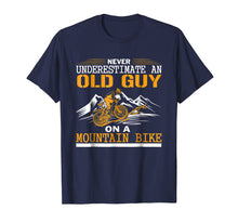 Ladda upp bild till gallerivisning, Funny shirts V-neck Tank top Hoodie sweatshirt usa uk au ca gifts for Mens Never Underestimate an Old Guy on a Mountain Bike T-shirt 1605462

