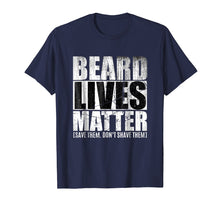 Ladda upp bild till gallerivisning, Funny shirts V-neck Tank top Hoodie sweatshirt usa uk au ca gifts for Beard shirts for Men BEARD LIVES MATTER Bearded Men Shirts 282398
