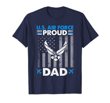 Ladda upp bild till gallerivisning, Funny shirts V-neck Tank top Hoodie sweatshirt usa uk au ca gifts for Mens Pride U.S. Army Shirt - I'm a Proud Air Force Dad T-Shirt 281219
