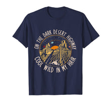 Ladda upp bild till gallerivisning, Funny shirts V-neck Tank top Hoodie sweatshirt usa uk au ca gifts for Hippie On The Dark Desert Highway Cool Wind In My Hair Shirt 2006626
