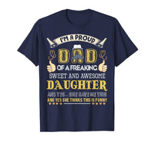 Ladda upp bild till gallerivisning, Mens Gift For Dad From Daughter- Funny Father's Day Gift T-Shirt 93500
