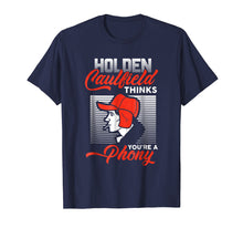 Ladda upp bild till gallerivisning, Funny shirts V-neck Tank top Hoodie sweatshirt usa uk au ca gifts for Funny gifts Holden Caulfield Thinks You&#39;re A Phony Shirt 3141627
