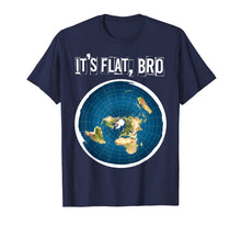 Ladda upp bild till gallerivisning, The Earth Is Flat BRO Flat Earth Believer T-Shirt 1009872
