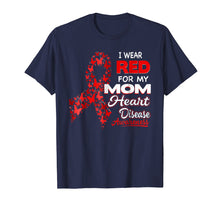 Ladda upp bild till gallerivisning, Funny shirts V-neck Tank top Hoodie sweatshirt usa uk au ca gifts for I wear Red For my Mom Heart Disease Awareness Shirt 2956127
