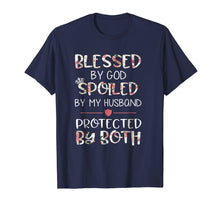 Ladda upp bild till gallerivisning, Funny shirts V-neck Tank top Hoodie sweatshirt usa uk au ca gifts for Blessed by God spoiled by my Husband protected by both Shirt 2137708
