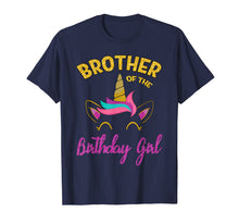 Ladda upp bild till gallerivisning, Funny shirts V-neck Tank top Hoodie sweatshirt usa uk au ca gifts for Brother of the Unicorn Birthday Girl T-Shirt Matching Shirt 1873085
