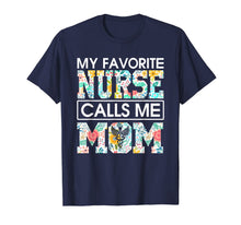 Ladda upp bild till gallerivisning, MY FAVORITE NURSE CALLS ME MOM 772656
