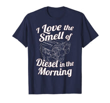 Ladda upp bild till gallerivisning, Funny shirts V-neck Tank top Hoodie sweatshirt usa uk au ca gifts for I Love the Smell of Diesel in the Morning T-Shirt Power Tee 2835203
