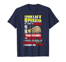 Ladda upp bild till gallerivisning, Funny shirts V-neck Tank top Hoodie sweatshirt usa uk au ca gifts for Forklift Operator My Sense Of Humor May Hurt Feelings Shirt 1433898
