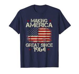 Funny shirts V-neck Tank top Hoodie sweatshirt usa uk au ca gifts for 55th Birthday Gifts Making America Great Since 1964 T-Shirt 453100