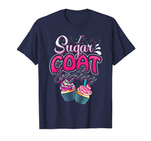 Ladda upp bild till gallerivisning, Funny shirts V-neck Tank top Hoodie sweatshirt usa uk au ca gifts for I Sugar Coat Everything T Shirt Cupcake Art Cake Decorator 2627171
