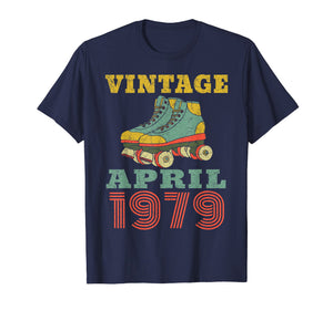 Funny shirts V-neck Tank top Hoodie sweatshirt usa uk au ca gifts for 1979 Birthday Gifts April 1979 T-Shirt 40 Years Old Shirt 2893378