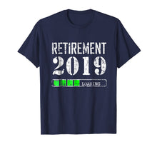Ladda upp bild till gallerivisning, Retirement 2019 Loading T-Shirt 1156126
