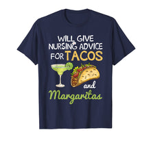 Ladda upp bild till gallerivisning, Funny shirts V-neck Tank top Hoodie sweatshirt usa uk au ca gifts for Will Give Nursing Advice For Tacos And Margaritas T-shirt 2825567
