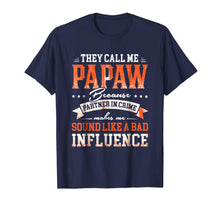 Ladda upp bild till gallerivisning, They Call Me Papaw Because Partner In Crime T-Shirt 189927
