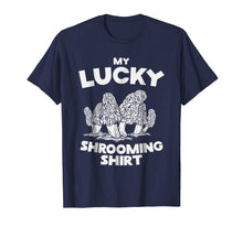 Ladda upp bild till gallerivisning, Funny shirts V-neck Tank top Hoodie sweatshirt usa uk au ca gifts for My Lucky Shrooming Shirt Morel Mushroom Hunting 2527845
