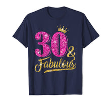 Ladda upp bild till gallerivisning, 30 And Fabulous T-Shirt 30th Birthday Crown Pink Gift Women
