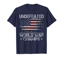 Ladda upp bild till gallerivisning, Funny shirts V-neck Tank top Hoodie sweatshirt usa uk au ca gifts for Undefeated World War Champ T Shirt - Patriotic US Flag Gifts 3042988

