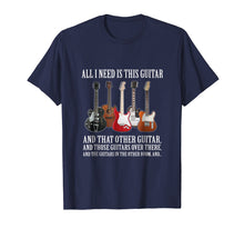 Ladda upp bild till gallerivisning, Funny shirts V-neck Tank top Hoodie sweatshirt usa uk au ca gifts for All I Need Is This Guitar T-Shirt For Any Musician 827361
