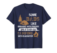 Ladda upp bild till gallerivisning, Great Dad Go camping with Daughter shirt Fathers day Dad Tee 58541
