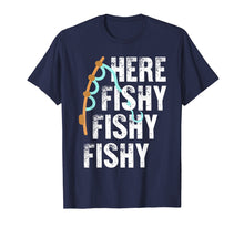 Ladda upp bild till gallerivisning, Funny shirts V-neck Tank top Hoodie sweatshirt usa uk au ca gifts for Here Fishy Fishy Lucky Fisherman T-Shirt: Fishing Game On 415753
