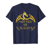 Ladda upp bild till gallerivisning, Mother of Dragons T-shirt - Mother's Day Dragon Lovers Shirt
