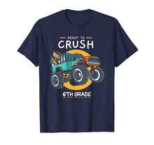 Ladda upp bild till gallerivisning, Ready To Crush 6th Grade Back To School Monster Truck T-Shirt 1224562
