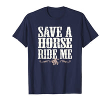 Ladda upp bild till gallerivisning, Funny shirts V-neck Tank top Hoodie sweatshirt usa uk au ca gifts for Save A Horse Ride Me Cowboy T-Shirt Country Music T-Shirt 2579995
